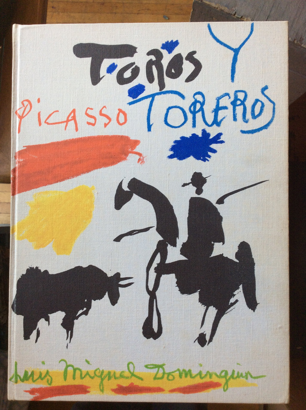 Pablo Picasso: Toros y Toreros Luis Miguel Dominguin and George Boudaille Published by Aux Editions Cercle D'Art, Paris, 1961