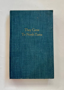 1953 "They Came To North Tama" by Janette Stevenson Murray