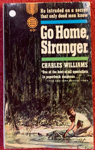 Go Home, Stranger, Charles Williams, 1963, Gold Medal Book k1134
