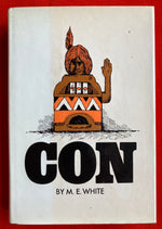 "CON" By M.E White -  RARE 1972 1st Edition