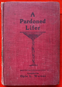 "A Pardoned Life" By Opie L. Warner 1909
