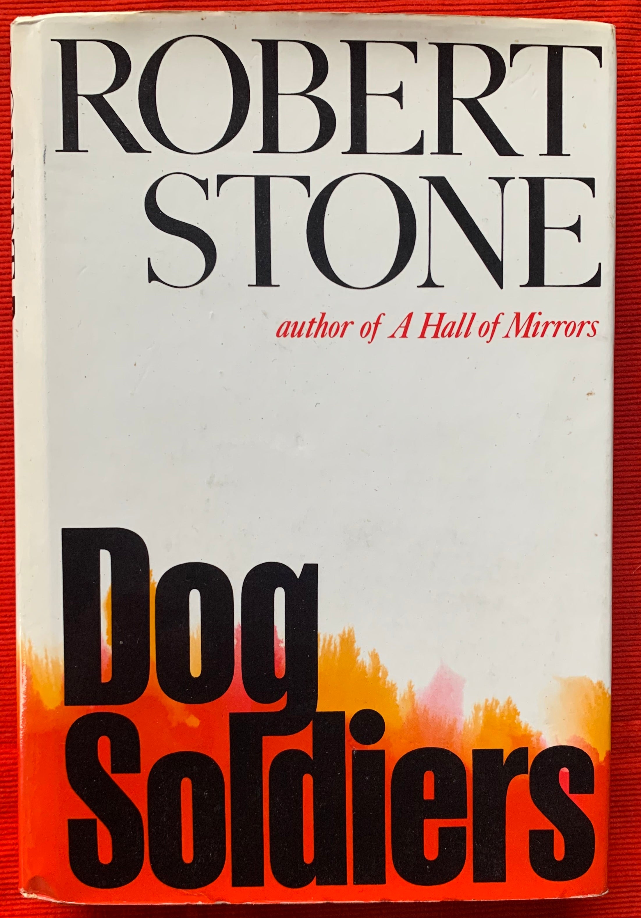"Dog Soldiers" By Robert Stone