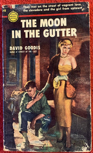 The Moon In The Gutter, David Goodis , 1953, Gold Medal Books #348 *