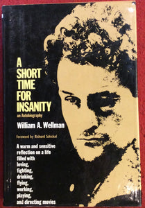 A Short Time For Insanity, William A. Wellman, Hawthorn, 1974 *