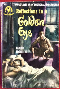 Reflections in a Golden Eye, Carson McCullers, Bantam Book #821, 1950*