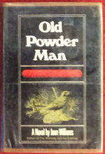 Old Powder Man, Joan Williams, Harcourt Brace and World, 1966*